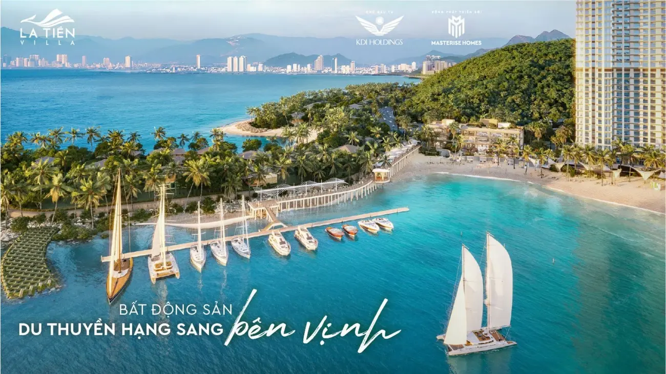 La Tiên Nha Trang: Tận hưởng cuộc sống thượng lưu tại dự án bất động sản nghệ thuật bên vịnh Nha Trang.